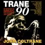 John Coltrane (1926-1967): Trane 90, CD