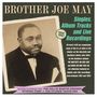 Brother Joe May: Singles, Album Tracks And Live Recordings 1949 - 1962, CD,CD,CD,CD