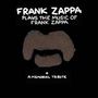 Frank Zappa: Frank Zappa Plays The Music Of Frank Zappa: A Memorial Tribute (Cover mit Stoffbart), CD