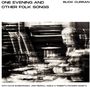 Buck Curran: One Evening & Other Folk Songs, CD