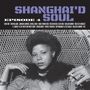 : Shanghai'd Soul: Episode 4, LP