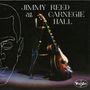 Jimmy Reed: Jimmy Reed At Carnegie Hall, CD