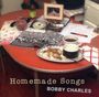 Bobby Charles: Homemade Songs, CD
