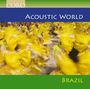 Acoustic World: Brazil, CD