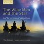 Harry Christophers: The Wise Men and the Star - A Christmas Collection, CD