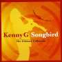 Kenny G.: Songbird: The Ultimate Collection, CD