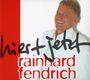 Rainhard Fendrich: Hier + Jetzt, CD
