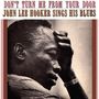 John Lee Hooker: Don't Turn Me From Your Door (180g), LP