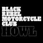 Black Rebel Motorcycle Club: Howl (Limited Edition), LP,LP