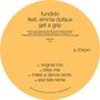 "fundido feat. emma dufaux get a grip" steht zentral auf einem orangefarbenen Kreis, darunter sind Mixversionen.