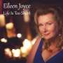 Eileen Joyce: Life Is Too Short, CD