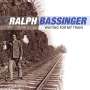 Ralph Bassinger: Waiting For My Train, CD
