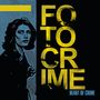 Fotocrime: Heart Of Crime, LP