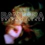 Bambara: Dreamviolence (Clear Vinyl), LP