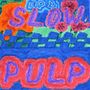 Slow Pulp: EP2 / Big Day (Black Vinyl), LP