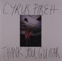„CYRUS PIREH“ oben, „THANK YOU, GUITAR“ unten. In der Mitte ein Foto eines Gitarristen auf der Bühne.