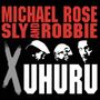 Black Uhuru & Michael Rose: X Uhuru, LP
