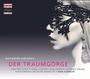 Alexander von Zemlinsky: Der Traumgörge (Oper in 2 Akten), CD,CD