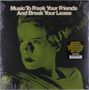 Text: "Music To Freak Your Friends And Break Your Lease." Ein grün-töniges Porträt einer ernst schauenden Person.