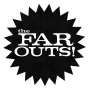 Far Outs: Far Outs, LP