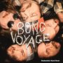 "BONG VOYAGE" in großen, unregelmäßigen Buchstaben. Darunter "Hedonistic Hard Rock". Fünf Menschen liegen dicht zusammen.