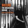 : Daniel Oyarzabal - Bolero - The Orchestral Organ, CD