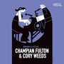 Champian Fulton & Cory Weeds: Dream A Little, CD