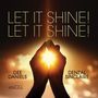 Daniels, Dee / Sinclaire, Denzel: Let It Shine! Let It Shine!, CD