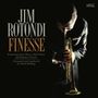 Jim Rotondi: Finesse, CD