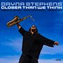 Dayna Stephens: Closer Than We Think, CD