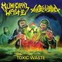 Municipal Waste & Toxic Holocaust: Toxic Waste (Limited Edition) (Colored Vinyl), MAX