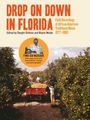 : Drop On Down In Florida: Field Recordings Of African American Traditional Music 1977-1980 (2 CDs + Buch), CD,CD