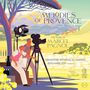 „Melodies of Provence“, „The Films of Marcel Pagnol“. Zwei Männer filmen in einer malerischen Landschaft.