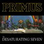 Primus: The Desaturating Seven (Rainbow Splatter Vinyl), LP