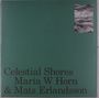 Maria W Horn & Mats Erlandsson: Celestial Shores, LP