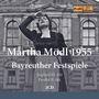 : Martha Mödl - Bayreuther Festspiele 1955, CD,CD