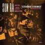 Sun Ra: Strange Strings, LP