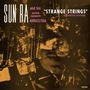 Sun Ra: Strange Strings, CD