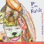 P Is The Funk Vol. 2, CD