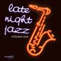 Late Night Jazz: Vol. 1-Late Night Jazz, CD