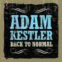 Adam Kestler: Back To Normal, CD