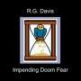 Rg Davis: Impending Doom Fear, CD