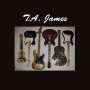 T.A. James: T.A. James, CD