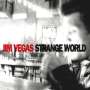 Jim Vegas: Strange World, CD