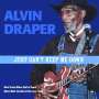 Alvin Draper: You Just Can't Keep Me Down, CD