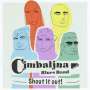 Cjmbaljna Blues Band: Shout It Out!, CD
