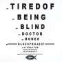 Doctor Bones Blues Project: Tired Of Being Blind, CD