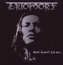 Ektomorf: What Doesn't Kill Me, CD