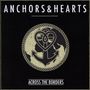 Anchors & Hearts: Across The Borders, CD