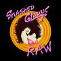 Smashed Gladys: Raw (Limited Edition), LP,LP